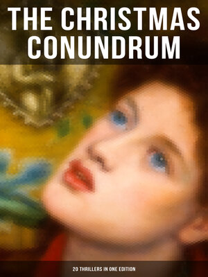 cover image of The Christmas Conundrum (20 Thrillers in One Edition)